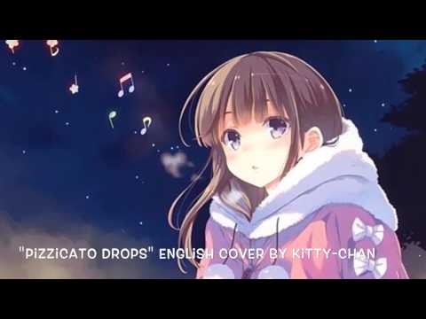 Pizzicato Drops -Kitty-chan (English cover) [thanks for 500 subs!]