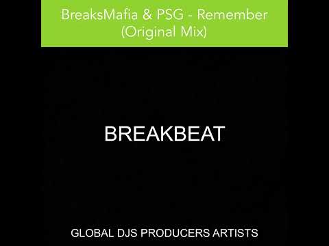 BreaksMafia & PSG - Remember (Original Mix)
