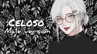 ◾Celoso◾ [Español] [Male versión] °•Akem_Male_Verse•°