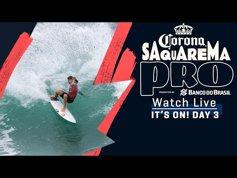 WATCH LIVE Corona Saquarema Pro presented by Banco Do Brasil - Day 3