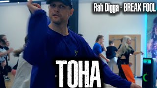 TOHA // Rah Digga - BREAK FOOL