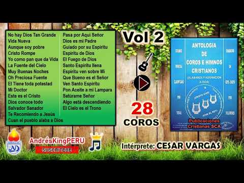 ANTOLOGÍA DE COROS E HIMNOS Vol 2 César Vargas (Perú)