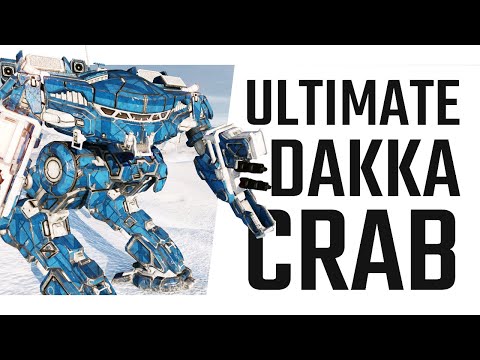 Ultimate Dakka King Crab 001 Build - Mechwarrior Online The Daily Dose #965