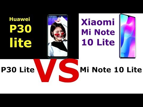 Xiaomi Mi Note 10 Lite VS Huawei P30 Lite , Which is Winner