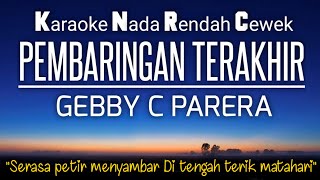 Download lagu Pembaringan Terakhir - Gebby C Parera Karaoke Nada Rendah Wanita mp3