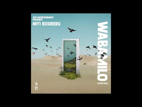 Niyi Kosiberu - Wabamilo (Suis moi) Audio officiel