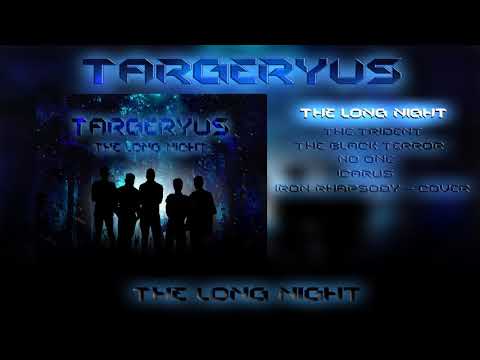 Targeryus - The Long Night - 2017