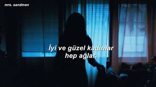 İkiye On Kala- İyi ve Güzel Kadınlar Hep Ağlar (Lyrics)