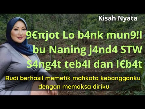 Jeritan Hati Naning #kisahnyata