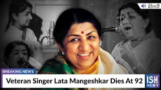 Veteran Singer Lata Mangeshkar Dies At 92