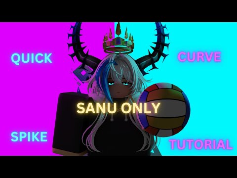 QUICK SERVE CURVE SPIKE SANU TUTORIAL | VOLLEYBALL LEGENDS