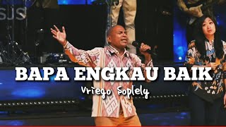 Download lagu Bapa Engkau Baik ( Sammy Mandik ) by Vriego Soplely || GSJS Pakuwon Mall, Surabaya mp3 Download lagu Bapa Engkau Baik ( Sammy Mandik ) by Vriego Soplely || GSJS Pakuwon Mall, Surabaya mp3