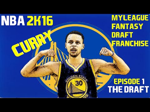 NBA 2K16 Fantasy Draft MyLeague {PS4} - The Draft Feat. Stephen Curry