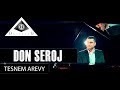 Don Seroj - Tesnem Arev@ ( Official music video ...