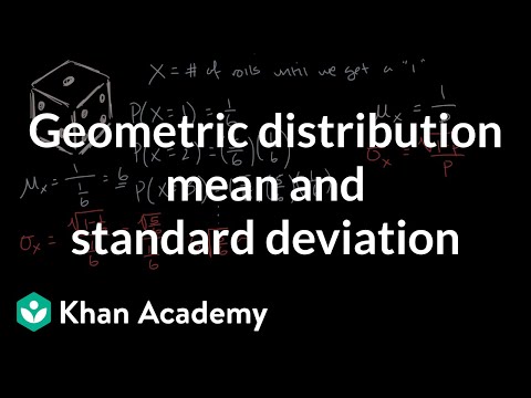 Geometric Distribution Mean And Standard Deviation Video Khan Academy