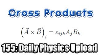 Cross Products Using Levi Civita Symbol