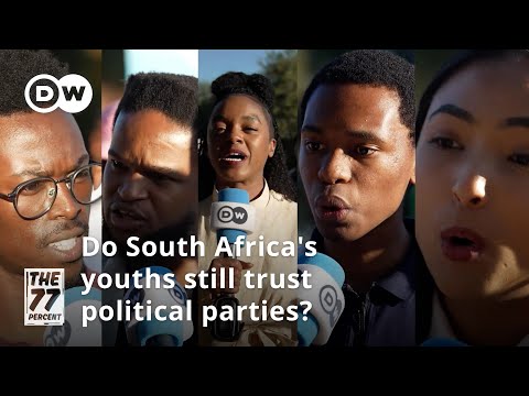 Street Debate: Do South Africa's youths still trust political parties? I DW The 77 Percent