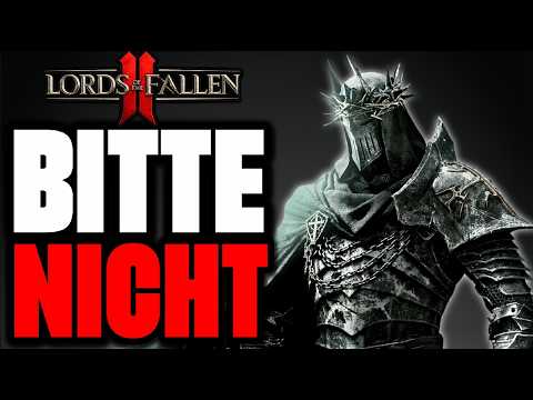ICH HABE ANGST um LORDS OF THE FALLEN 2💔5 PUNKTE die sich ÄNDERN MÜSSEN!