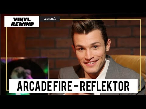 Arcade Fire - Reflektor vinyl album review (2017 re-edit) | Vinyl Rewind