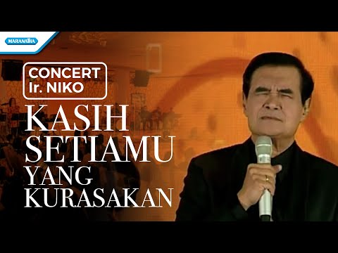 Kasih SetiaMu Yang Kurasakan - Concert - Ir. Niko (Video)