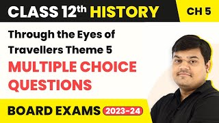 Through the Eyes of Travellers: Perceptions of Society - MCQs | Class 12 History Chapter 5 (2022-23)