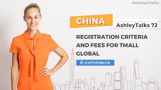 How to Register a Tmall Global – Ashley Talks 72 - China Marketing Expert - Ashley Galina Dudarenok