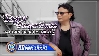 Download lagu Tagor Pangaribuan - JANGAN SALAH MENILAI 2 mp3 Download lagu Tagor Pangaribuan - JANGAN SALAH MENILAI 2 mp3