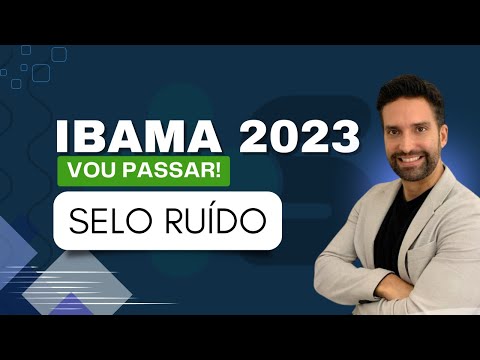 [QUESTÕES COMENTADAS] Concurso IBAMA 2023: Selo Ruído