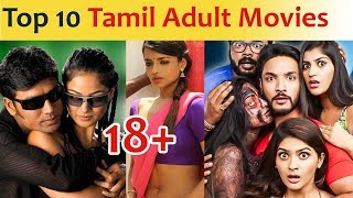 Top 10 Tamil Adult Movies in Tamil cinema Industry