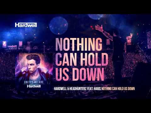 Hardwell & Headhunterz feat. Haris - Nothing Can Hold Us Down (Extended Mix) #UnitedWeAre