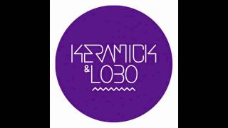 KERAMICK & LOBO: ANSWERS (ERCOLA REMIX)