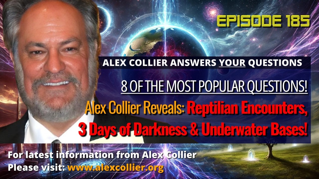 Alex Collier Reveals Reptilian Encounters, 3 Days of Darkness & Underwater Bases!