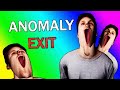 Anomaly Exit OHHHHHHHHHHHHHHHHHHHHHHHHHHHHHHH