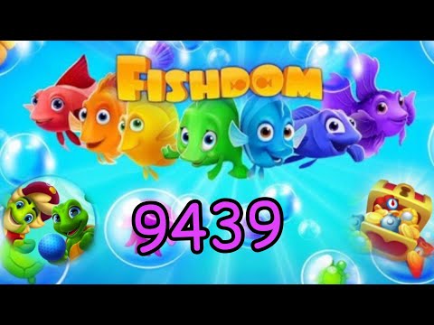 Fishdom 2022, No Boosters 9439 level - уровень 9439, прохождение без бустеров.