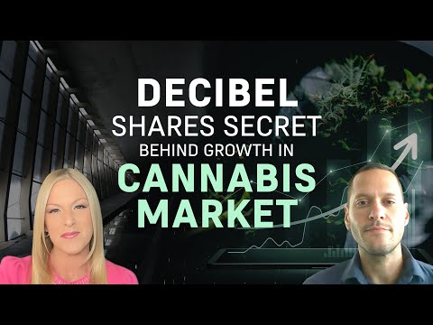 Decibel Cannabis ($DB) Reveals Game-Changing Strategies for Market Dominance and Global Expansion
