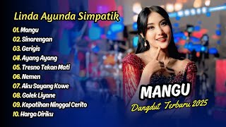 Download lagu MANGU - LINDA AYUNDA - SIMPATIK MUSIC FULL ALBUM TERBARU 2025 mp3 Download lagu MANGU - LINDA AYUNDA - SIMPATIK MUSIC FULL ALBUM TERBARU 2025 mp3