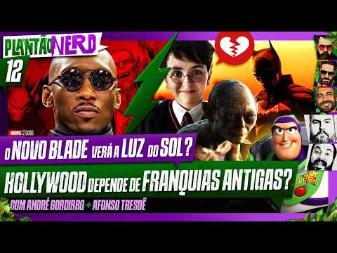 HOLLYWOOD DEPENDE DAS FRANQUIAS ANTIGAS? + NOVO BLADE + WARHAMMER – Plantão Nerd. #012