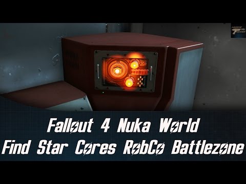 Fallout 4 Nuka World Find Star Cores In The RobCo Battlezone