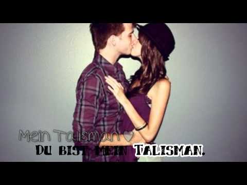 Du bist mein Talisman.♥