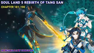 Download lagu Soul Land 5 (Douluo Dalu 5) 181-190 Rencana Liar Tangsan mp3