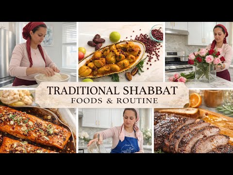Traditional Shabbat Foods Recipes and Routines