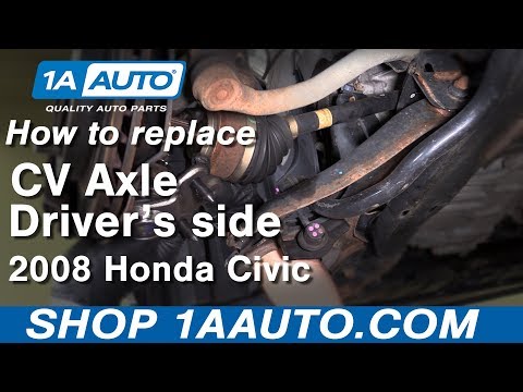 How to replace Driver's side CV axle shaft 06 - 11 Honda Civic