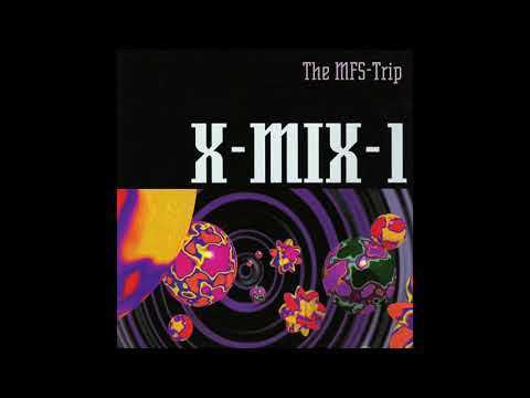 X-Mix-1: The MFS-Trip (Mixed By Paul van Dyk)