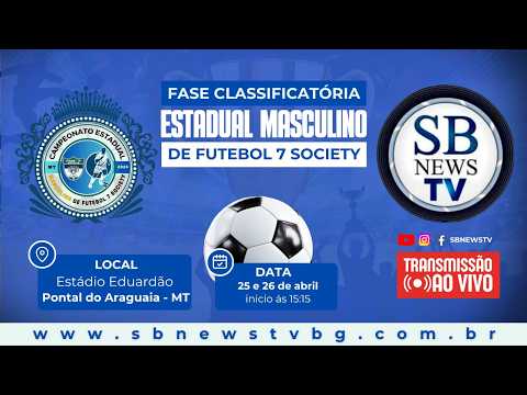 🔴 AO VIVO | Fase Classificatória: Estadual Masculino de Futebol 7 Society - MT