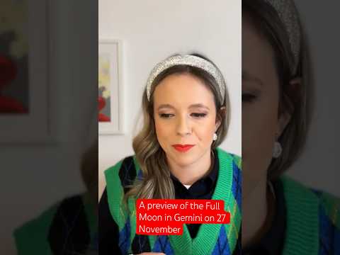 A Preview of the Full Moon in Gemini on 27 November #astrology