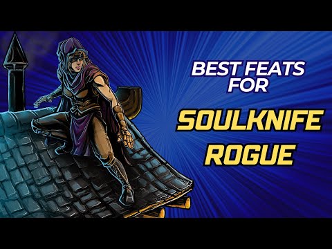 Best Feats for Soulknife Rogue 5e