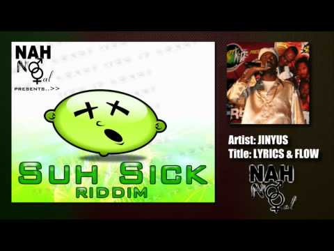 NNG | Suh Sick Riddim | Jinyus - Lyrics & Flow