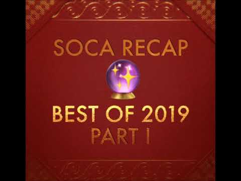 DJ CRUSIAN PRESENTS - SOCA RECAP - BEST OF 2019 - PART 1