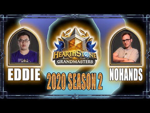 Hearthstone Grandmasters Eddie vs Nohandsgamer week1 seasons 2 2020