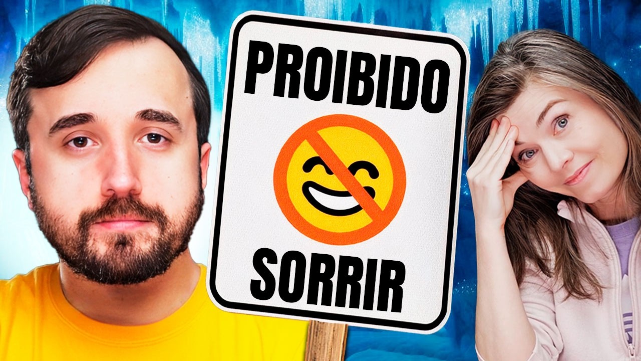 hoje é PROIBIDO sorrir!